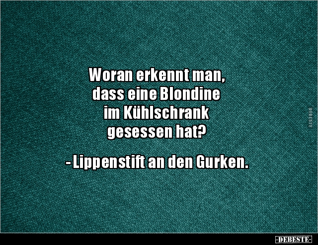 Woran erkennt man, dass eine Blondine im Kühlschrank.. - Lustige Bilder | DEBESTE.de