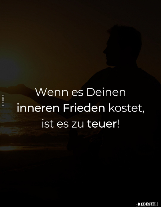 Wenn es Deinen inneren Frieden kostet.. - Lustige Bilder | DEBESTE.de