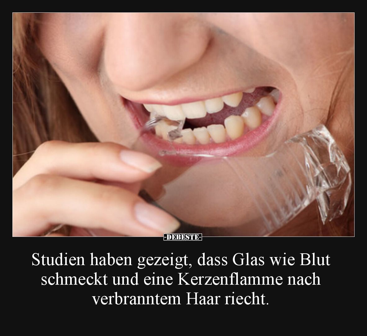 Studien haben gezeigt, dass Glas wie Blut schmeckt und eine Kerzenflamme nach verbranntem Haar riecht.
