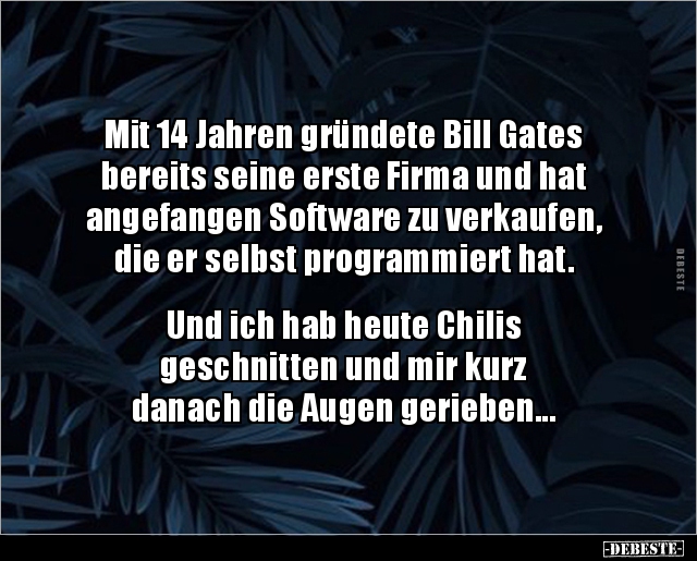 Mit 14 Jahren gründete Bill Gates bereits seine erste.. - Lustige Bilder | DEBESTE.de