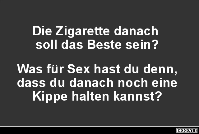 Die Zigarette danach soll das Beste sein? - Lustige Bilder | DEBESTE.de