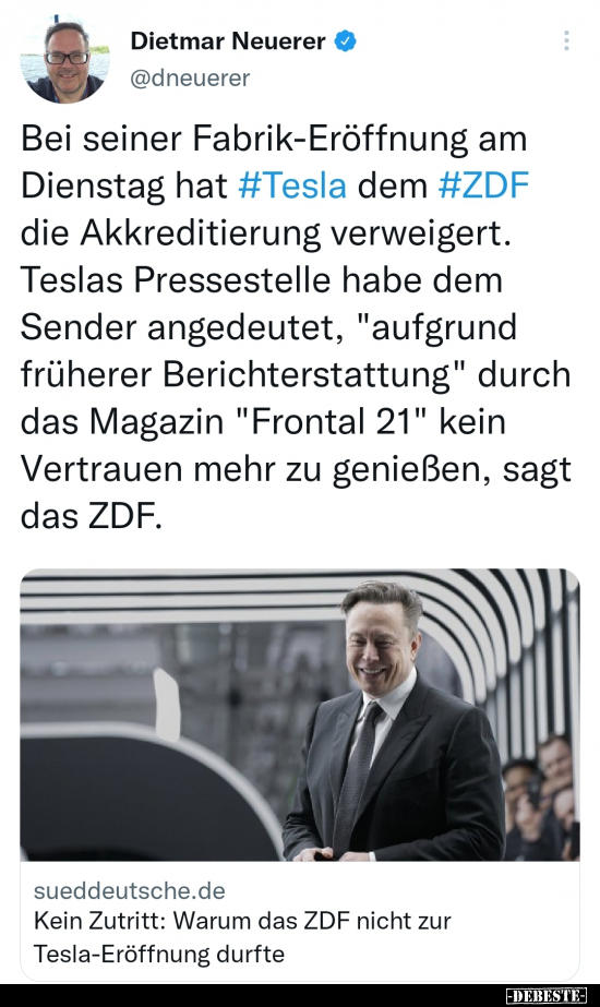 Bei seiner Fabrik-Eröffnung am Dienstag hat Tesla dem ZDF.. - Lustige Bilder | DEBESTE.de