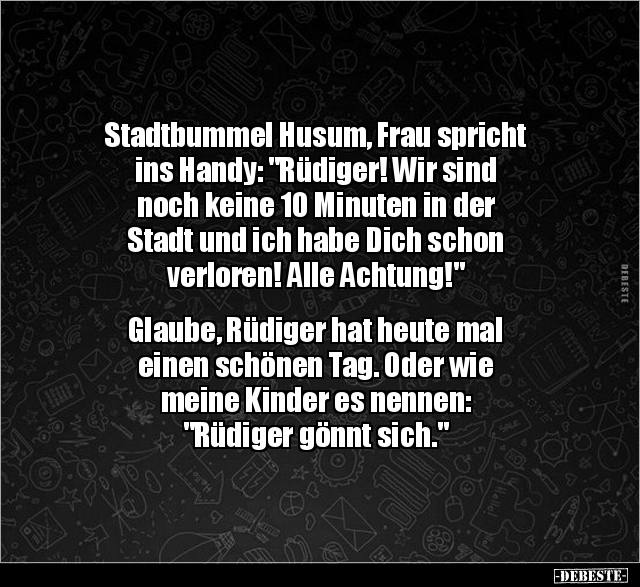 Stadtbummel Husum, Frau spricht ins Handy: "Rüdiger! Wir.." - Lustige Bilder | DEBESTE.de