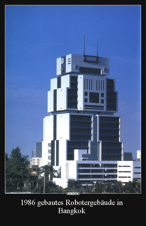 1986 gebautes Robotergebäude in Bangkok.. - Lustige Bilder | DEBESTE.de
