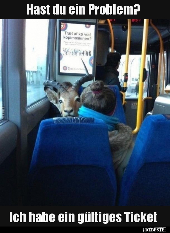 Hast du ein Problem?..