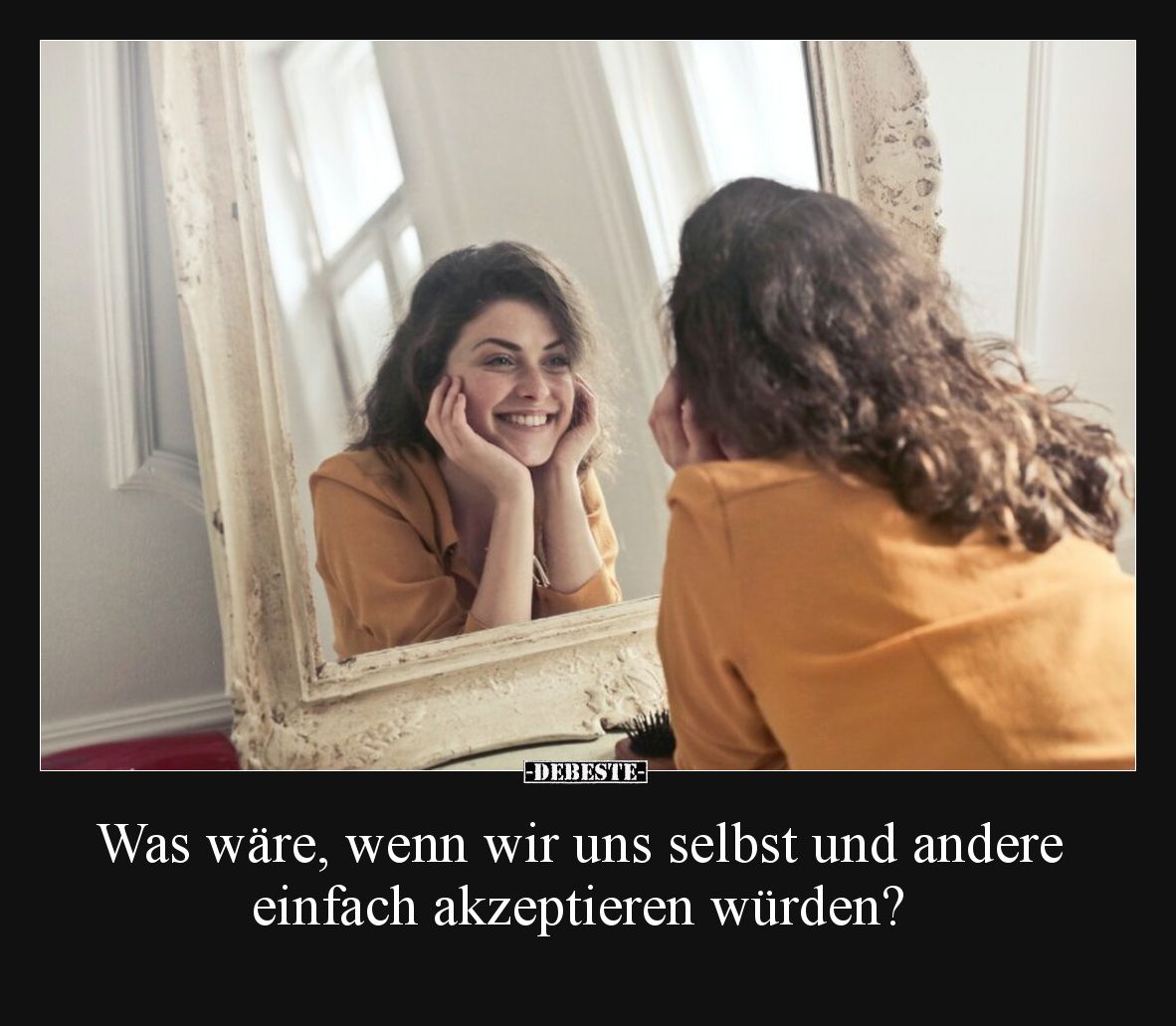 Was wäre, wenn wir uns selbst und andere einfach akzeptieren würden?