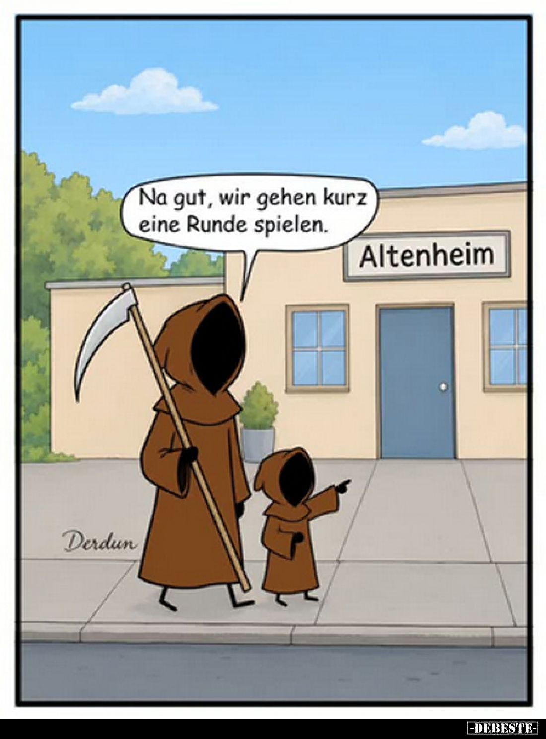 Na gut, wir gehen kurz eine Runde spielen.
-
Altenheim