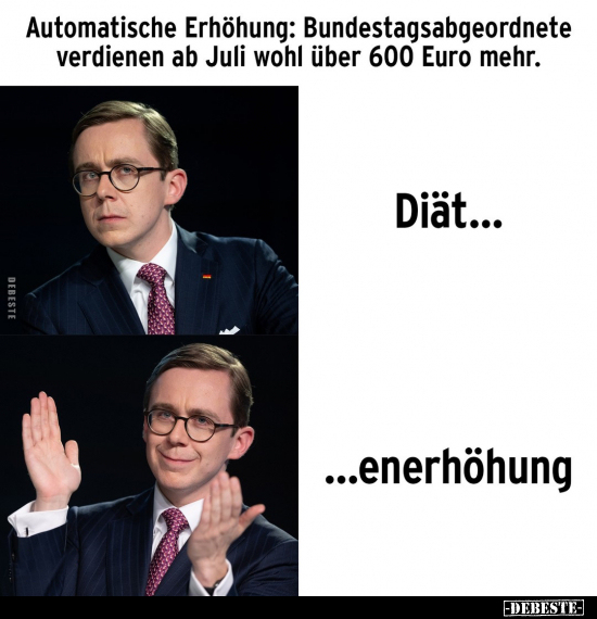 Automatische Erhöhung: Bundestagsabgeordnete verdienen ab.. - Lustige Bilder | DEBESTE.de