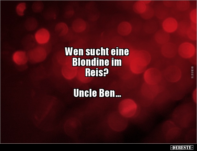 Wen sucht eine Blondine im Reis? Uncle Ben... - Lustige Bilder | DEBESTE.de