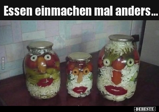 Essen einmachen mal anders...