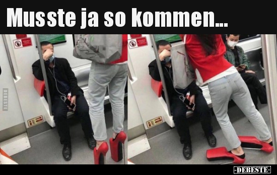 Musste ja so kommen...