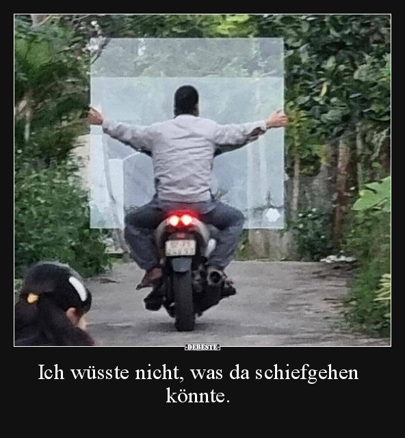 Ich wüsste nicht, was da schiefgehen könnte.