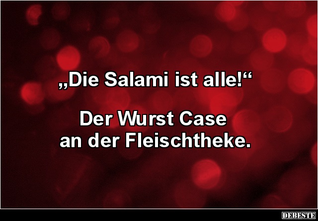 Die Salami ist alle! - Lustige Bilder | DEBESTE.de