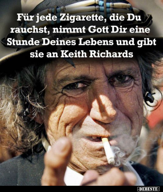 Für jede Zigarette, die Du rauchst, nimmt Gott Dir eine.. - Lustige Bilder | DEBESTE.de