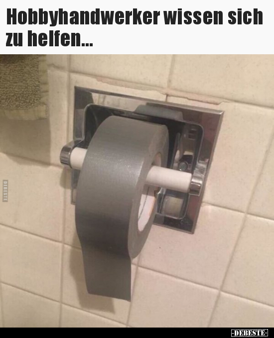 Hobbyhandwerker wissen sich zu helfen...