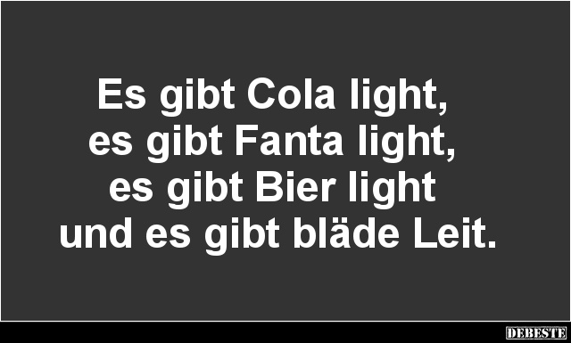 Es Gibt Cola Light Es Gibt Fanta Light Lustige Bilder Spruche Witze Echt Lustig