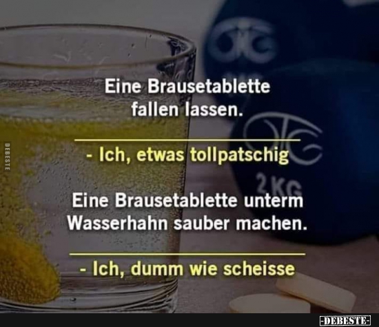 Eine Brausetablette fallen lassen.. - Lustige Bilder | DEBESTE.de