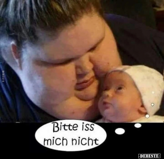 Bitte iss mich nicht.