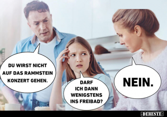 Du wirst nicht auf das Rammstein Konzert gehen.. - Lustige Bilder | DEBESTE.de