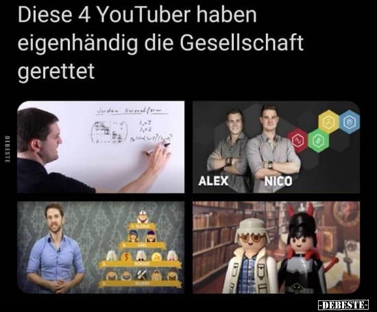 Diese 4 YouTuber haben eigenhändig die Gesellschaft.. - Lustige Bilder | DEBESTE.de