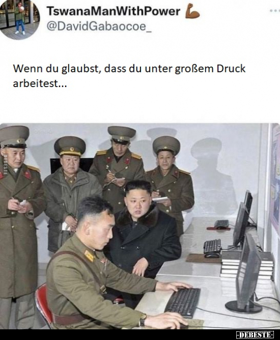 Wenn du glaubst, dass du unter großem Druck..
