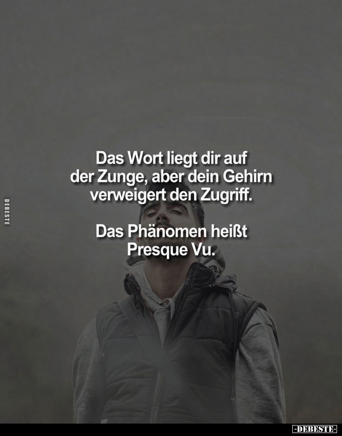 Das Wort liegt dir auf der Zunge, aber dein Gehirn verweigert den Zugriff.
Das Phänomen heißt Presque Vu.