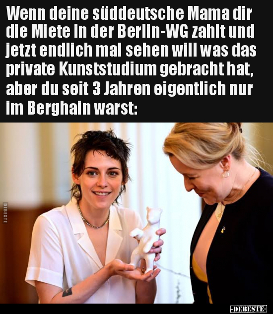 Wenn deine süddeutsche Mama dir die Miete in der Berlin-WG.. - Lustige Bilder | DEBESTE.de