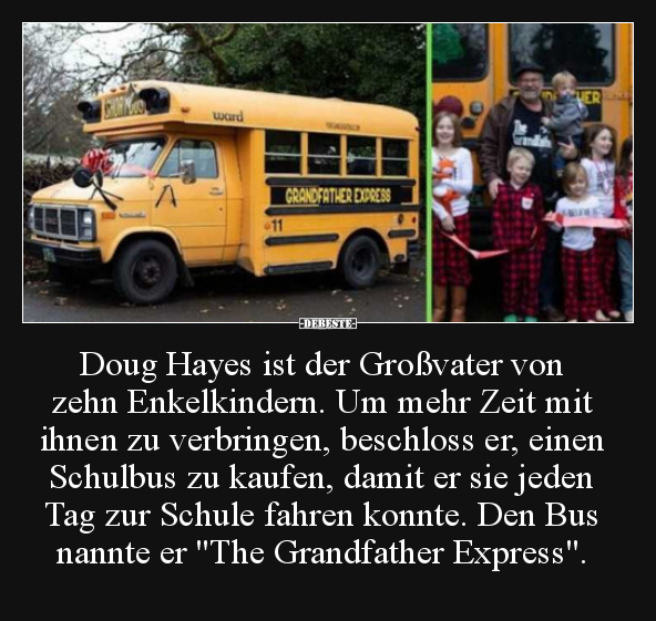 Doug Hayes ist der Großvater von zehn Enkelkindern. Um.. - Lustige Bilder | DEBESTE.de
