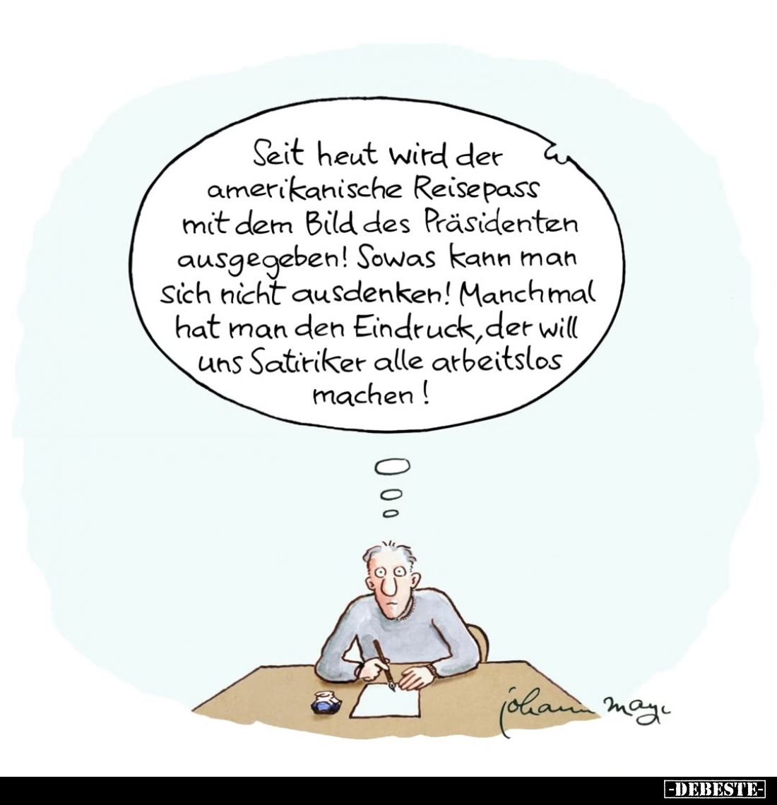 Seit heut wird der amerikanische Reisepass mit dem Bild des Präsidenten ausgegeben!
Sowas kann man sich nicht ausdenken!
Ma...