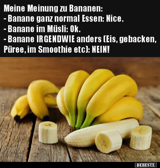 Meine Meinung zu Bananen.. - Lustige Bilder | DEBESTE.de