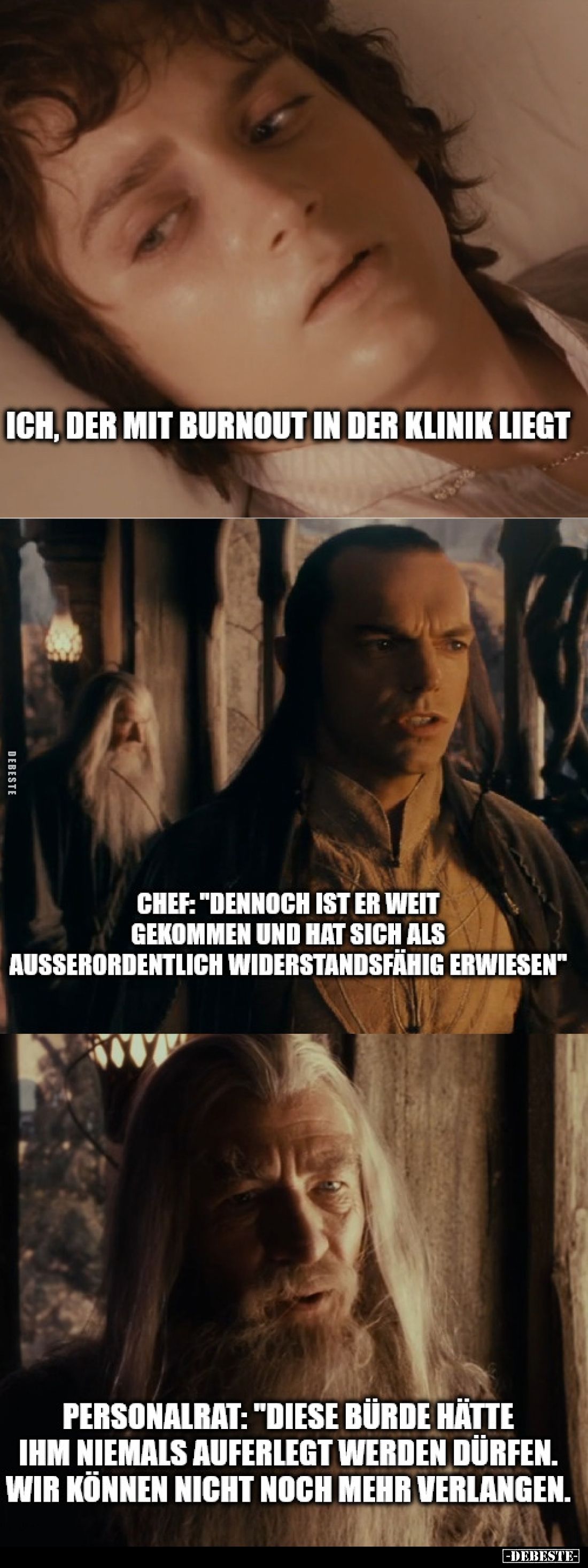 Ich, der mit Burnout in der Klinik liegt. -
Chef: "Dennoch ist er weit gekommen und hat sich als außerordentlich widers...