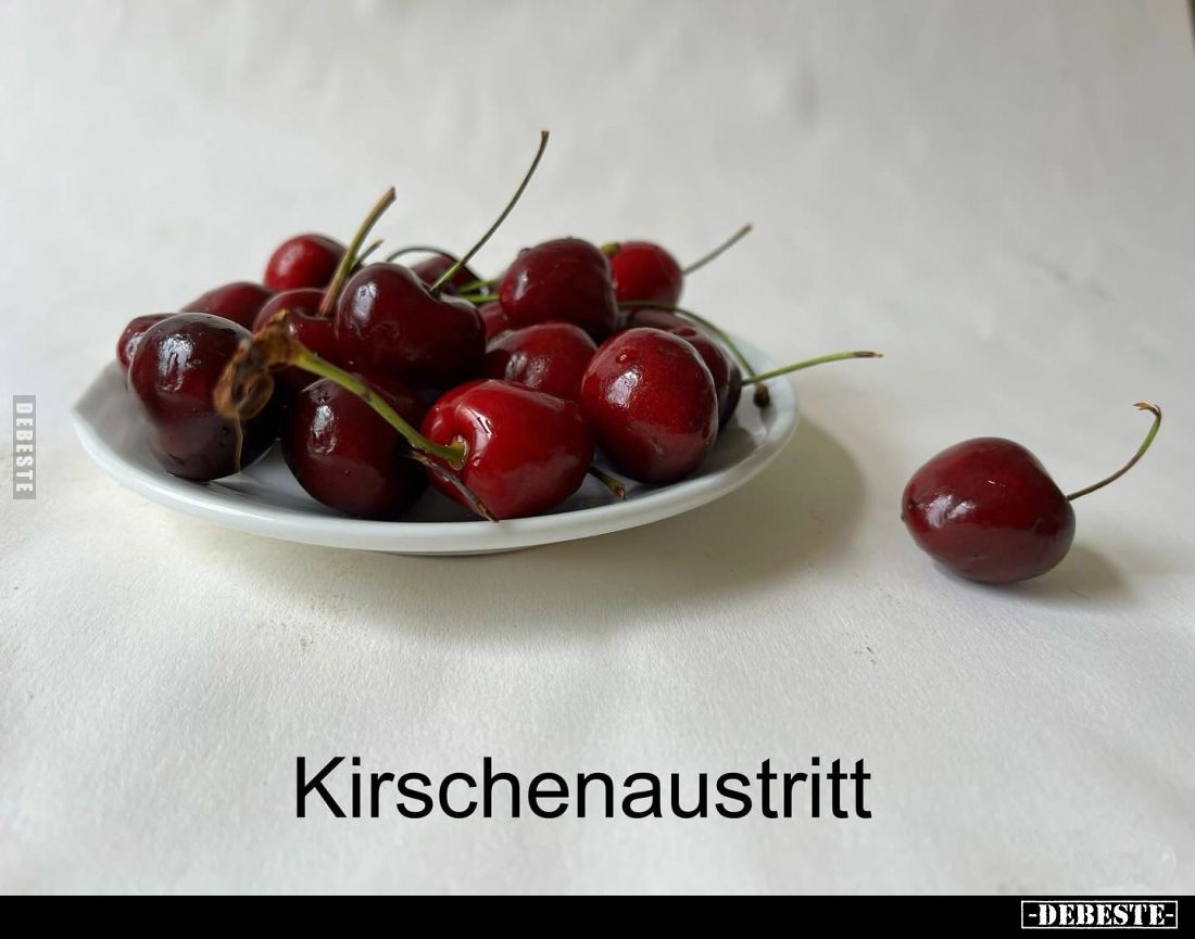 Kirschenaustritt.