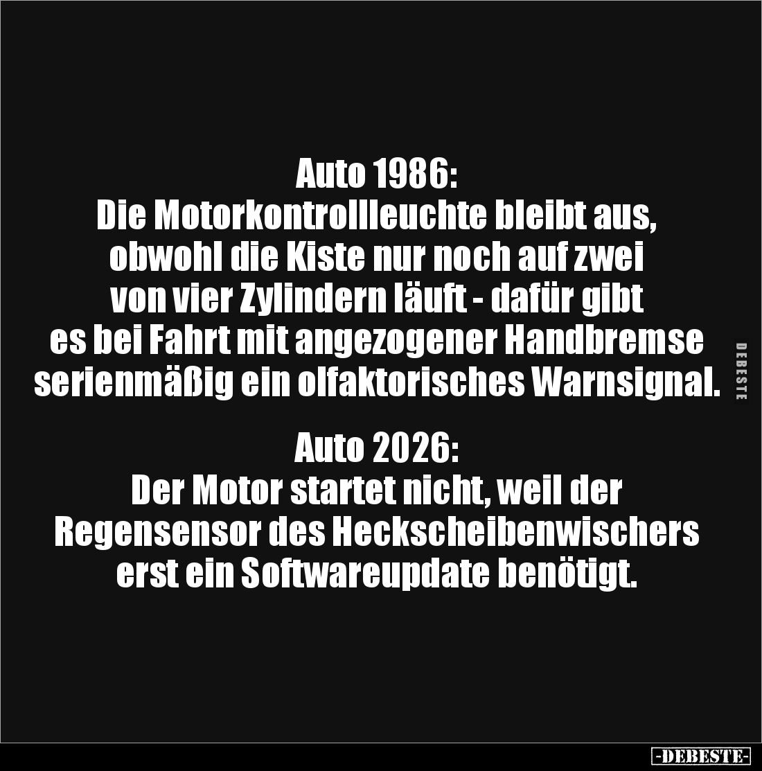 Auto 1986:
Die Motorkontrollleuchte bleibt aus, obwohl die Kiste nur noch auf zwei von vier Zylindern läuft - dafür gibt es ...