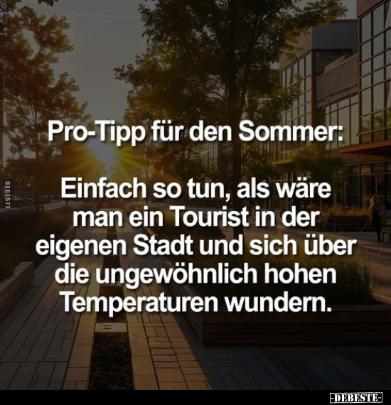 Pro-Tipp für den Sommer.. - Lustige Bilder | DEBESTE.de