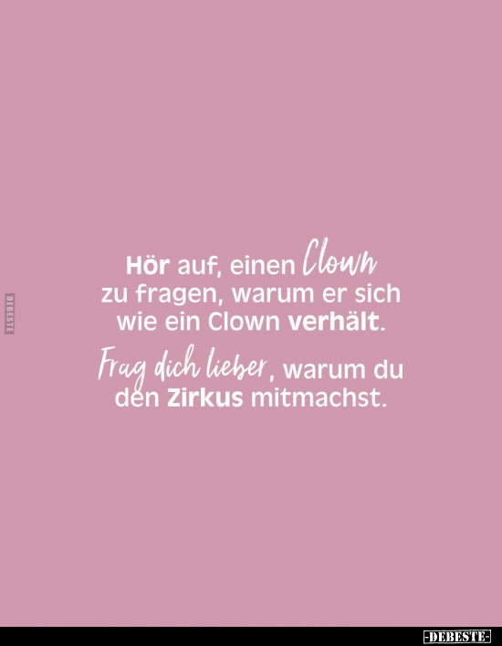 Hör auf, einen Clown zu fragen.. - Lustige Bilder | DEBESTE.de