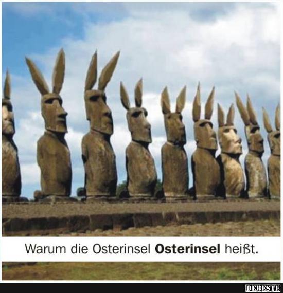 Warum die Osterinsel Osterinsel heißt.. - Lustige Bilder | DEBESTE.de