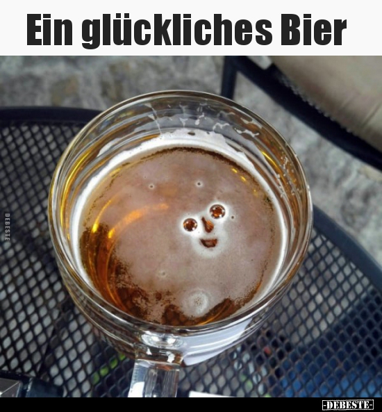 Ein glückliches Bier.. - Lustige Bilder | DEBESTE.de