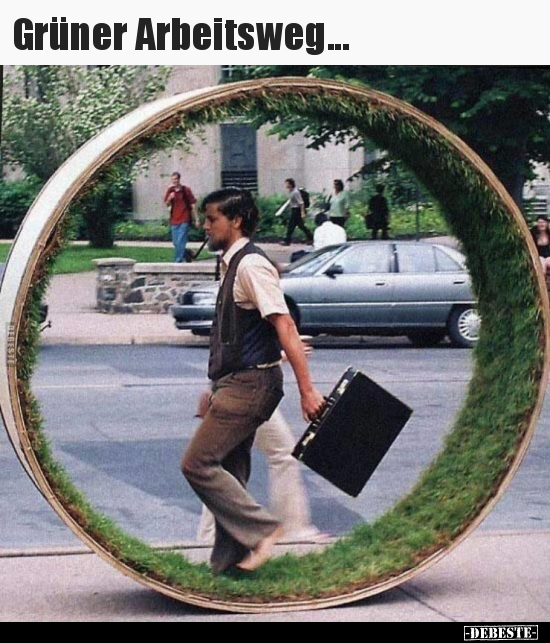 Grüner Arbeitsweg...