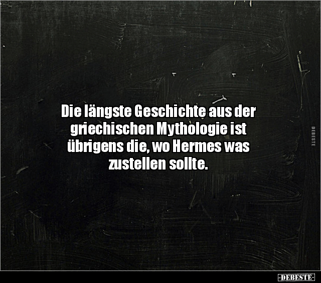 Die längste Geschichte aus der griechischen Mythologie ist.. - Lustige Bilder | DEBESTE.de