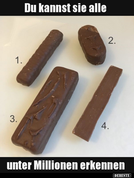 Du kannst sie alle unter Millionen erkennen..