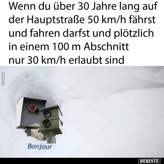 Wenn du über 30 Jahre lang auf der Hauptstraße 50 km/h..
