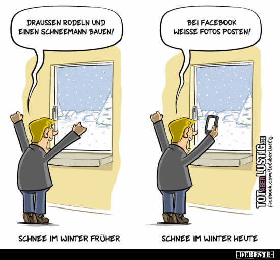 Schnee im Winter früher / Schnee im Winter heute... - Lustige Bilder | DEBESTE.de