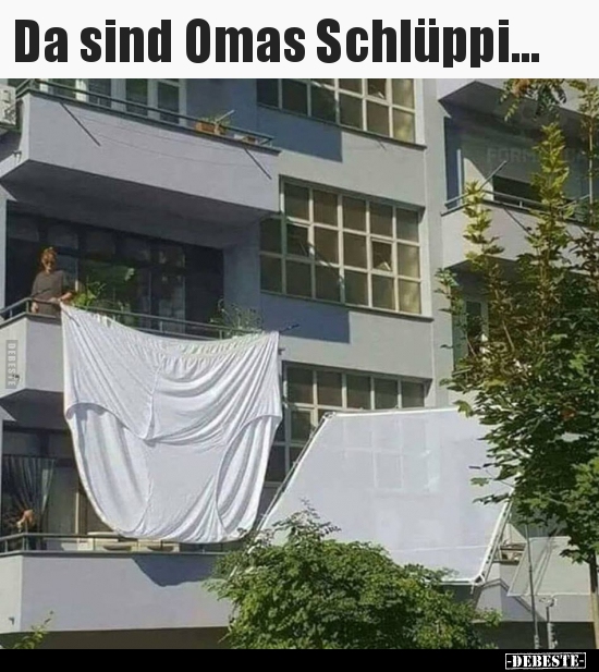Da sind Omas Schlüppi...
