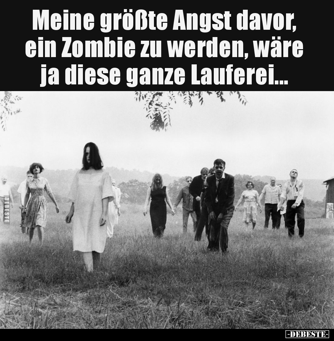 Meine größte Angst davor, ein Zombie zu werden... - Lustige Bilder | DEBESTE.de