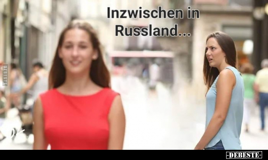 Inzwischen in Russland... - Lustige Bilder | DEBESTE.de