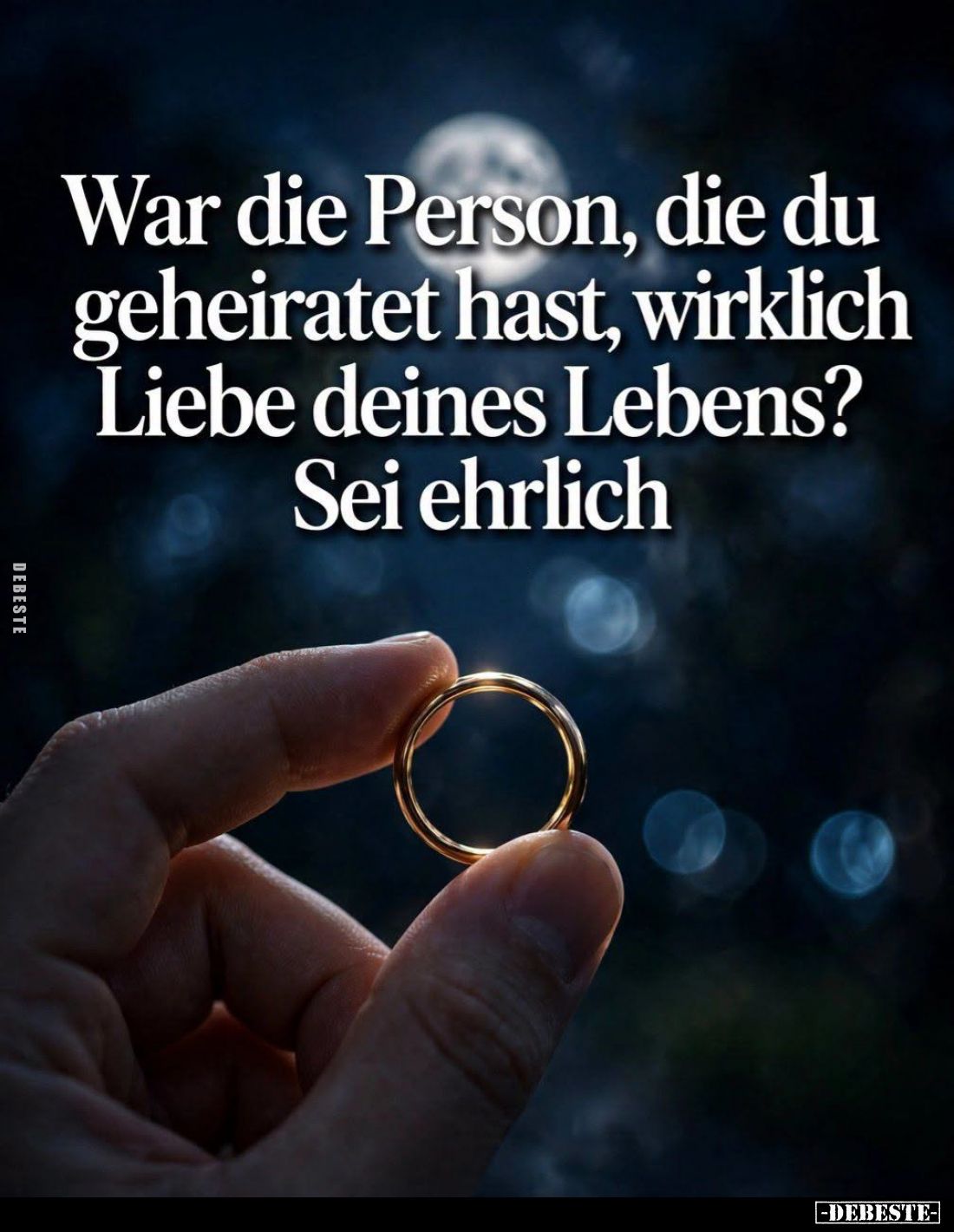 War die Person, die du geheiratet hast, wirklich Liebe deines Lebens?
Sei ehrlich.