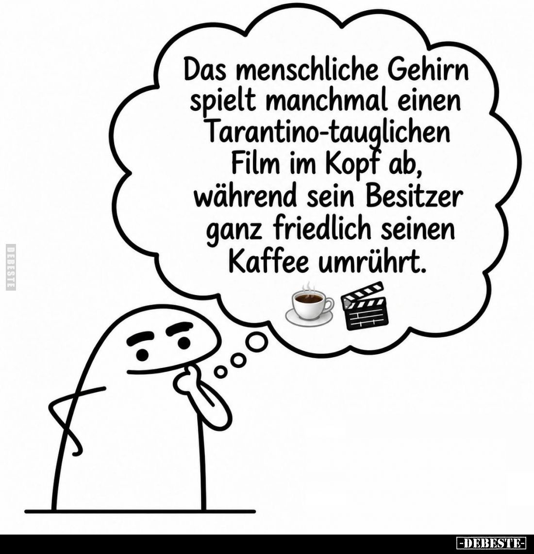 Das menschliche Gehirn spielt manchmal einen Tarantino-tauglichen Film im Kopf ab, während sein Besitzer ganz friedlich seine...