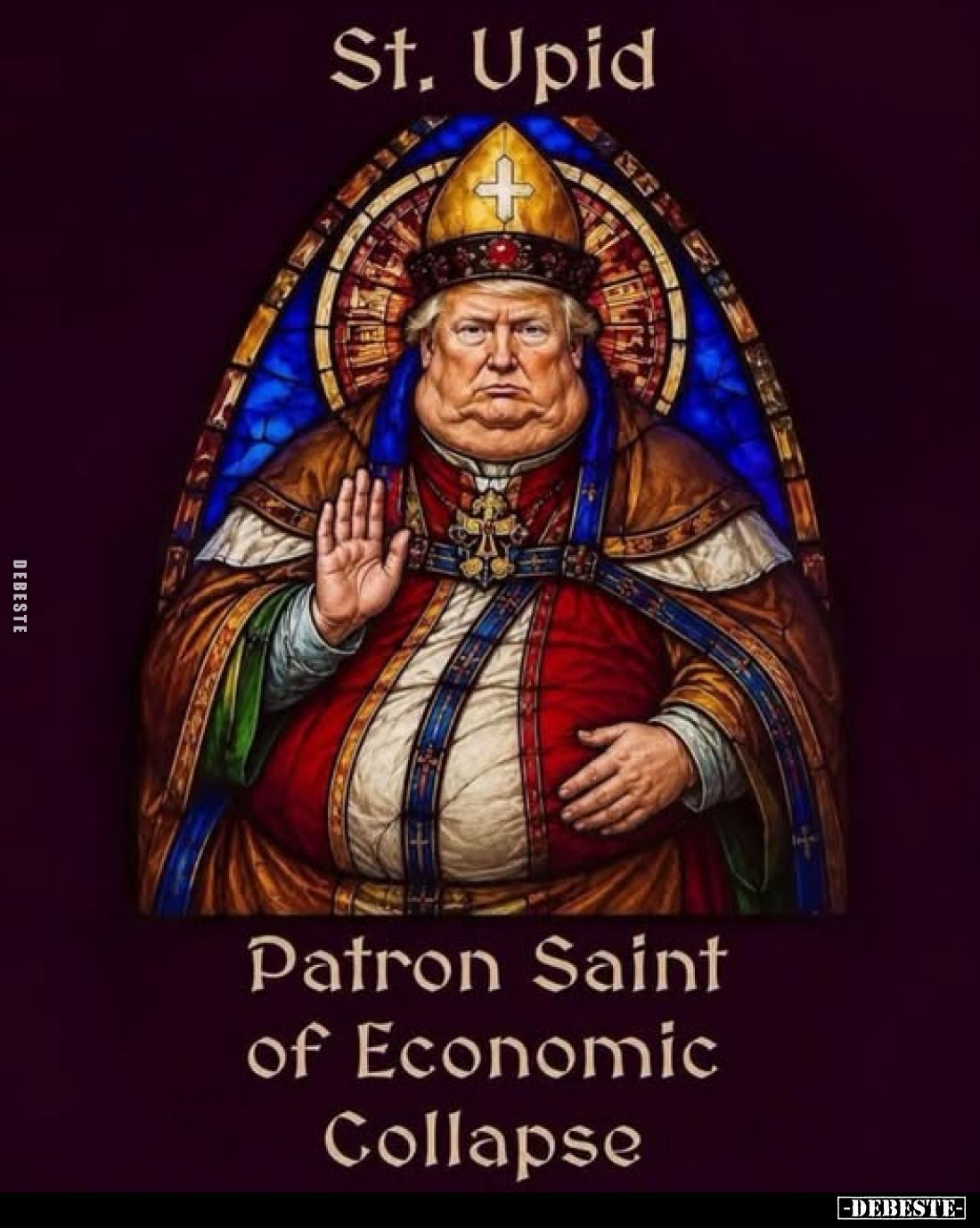 St. Upid -
Patron Saint of Economic Collapse.