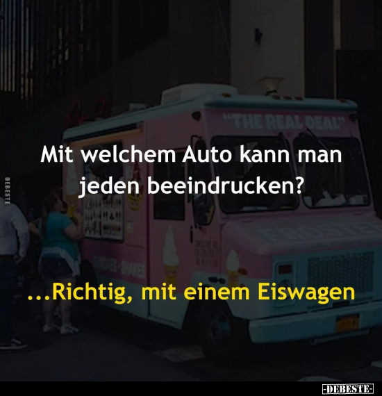 Mit welchem Auto kann man jeden beeindrucken?.. - Lustige Bilder | DEBESTE.de