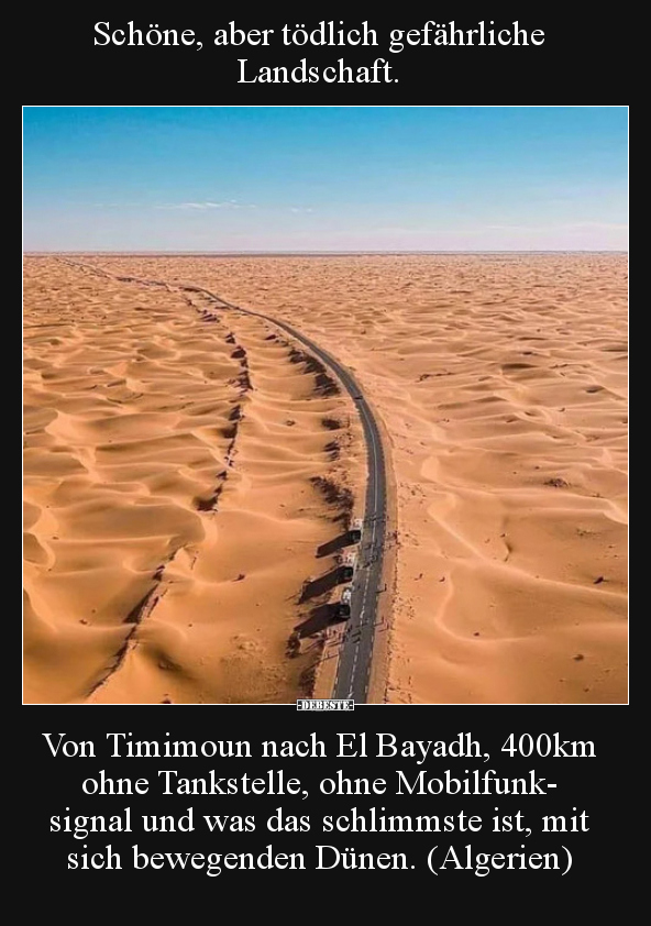 Schöne, aber tödlich gefährliche Landschaft...